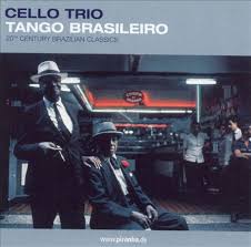 Cello Trio Tango Brasileiro Cello Trio Tango Brasileiro